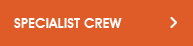 Specialist Crew